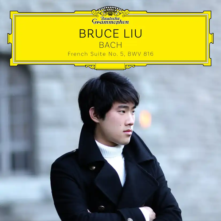 BACH. FRENCH SUITE NO. 5 – BRUCE LIU