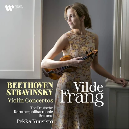 BEETHOVEN • STRAVINSKI VIOLIN CONCERTOS – VILDRE FRANG