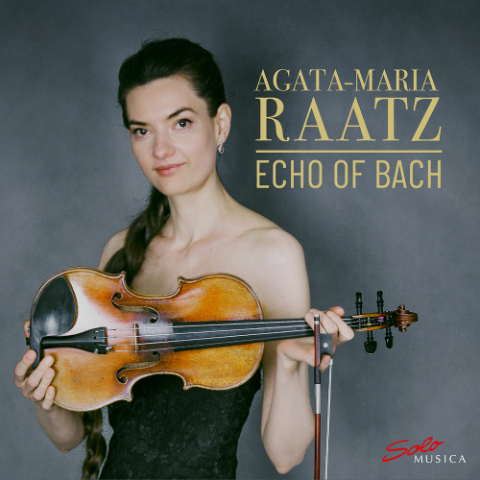 ECHO OF BACH – AGATA-MARIA RAATZ